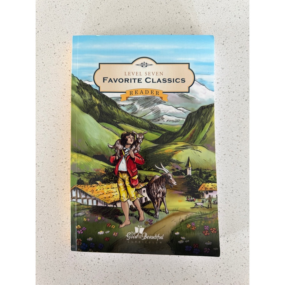 The Good and the Beautiful Level Seven Favorite Classics Reader Homeschool